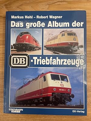 Bild des Verkufers fr Das grosse Album der DB-Triebfahrzeuge zum Verkauf von PlanetderBuecher