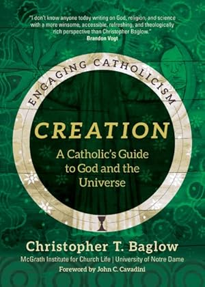Immagine del venditore per Creation : A Catholic's Guide to God and the Universe venduto da GreatBookPricesUK