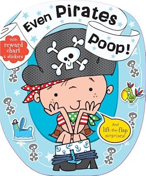 Image du vendeur pour Even Pirates Poop! mis en vente par GreatBookPrices