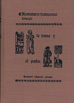 Imagen del vendedor de Romancero Tradicional de las lenguas Hispnicas (espaol. Portugus, cataln, sefard) Vols. XI. LA DAMA Y EL PASTOR. Romance. Villancico. Glosas. a la venta por Librera Torren de Rueda