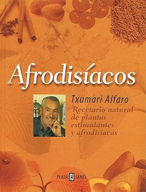 Seller image for AFRODISACOS. Recetario natural de plantas estimulantes y afrodisacas. for sale by Librera Torren de Rueda