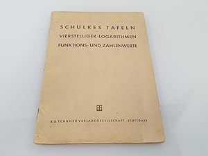 Schülkes Tafeln, Vierstelliger Logarithmen Funktions- und Zahlenwerte