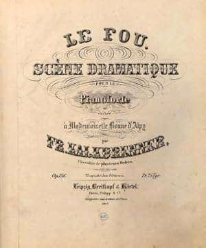 Seller image for Le Fou. Scne dramatique pour le pianoforte. Op. 136 for sale by Paul van Kuik Antiquarian Music