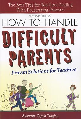 Bild des Verkufers fr How to Handle Difficult Parents: Proven Solutions for Teachers (Paperback or Softback) zum Verkauf von BargainBookStores