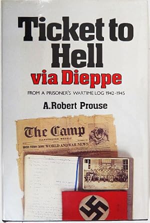 Seller image for Ticket to Hell via Dieppe. for sale by Entelechy Books