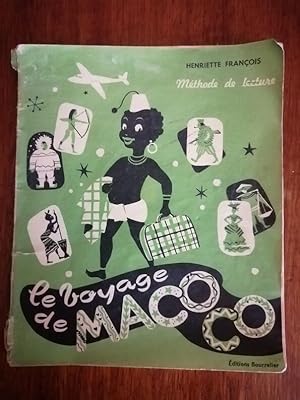 Le voyage de Macoco Méthode lecture 1959 - FRANCOIS Henriette - Livre de lecture Un classique des...
