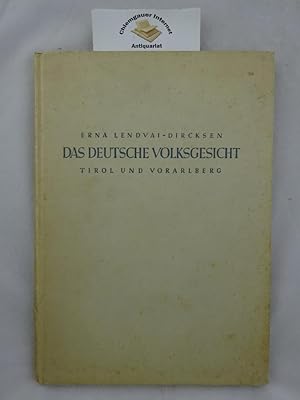 Seller image for Das deutsche Volksgesicht. Tirol und Vorarlberg. Mit 78 Aufnahmen. Mit Texten von Johann Georg Oberkofler. for sale by Chiemgauer Internet Antiquariat GbR