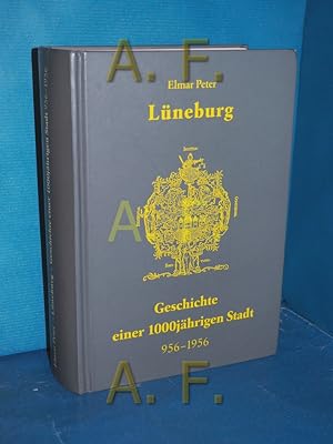 Bild des Verkufers fr Lneburg : Geschichte einer 1000jhrigen Stadt , 956 - 1956 [Hrsg.: Museumsverein fr das Frstentum Lneburg] zum Verkauf von Antiquarische Fundgrube e.U.