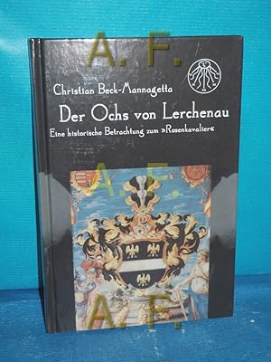 Immagine del venditore per Der Ochs von Lerchenau : eine historische Betrachtung zum "Rosenkavalier". venduto da Antiquarische Fundgrube e.U.