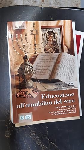 Immagine del venditore per EDUCAZIONE ALL'AMABILITA' DEL VERO venduto da Libreria D'Agostino