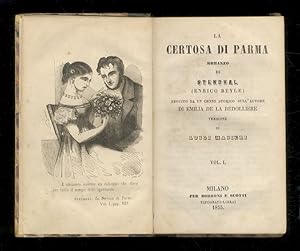 La Certosa di Parma. Romanzo di Stendhal (Enrico Beyle); seguito da un cenno storico sull'autore ...