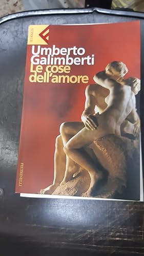 Seller image for LE COSE DELL'AMORE for sale by Libreria D'Agostino