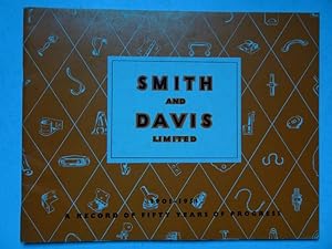 Seller image for Smith and Davis Limited 1901-1951. A record of fifty years of progress. for sale by Antiquariaat De Boekenbeurs