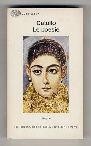 Seller image for Le poesie. Versioni e una nota di Guido Ceronetti. Testo latino a fronte. for sale by Libreria Oreste Gozzini snc