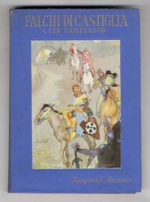 Falchi di Castiglia (Cid Campeador). Illustrazioni di F. Faorzi. Seconda edizione.
