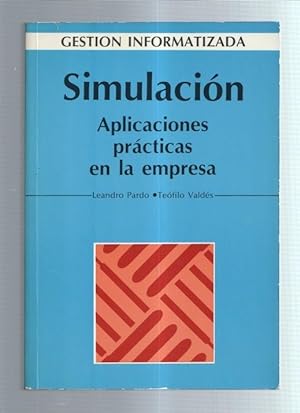 Seller image for Gestion informatizada: Simulacion: aplicaciones practicas en la empresa for sale by El Boletin