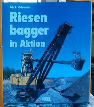 Riesenbagger in Aktion