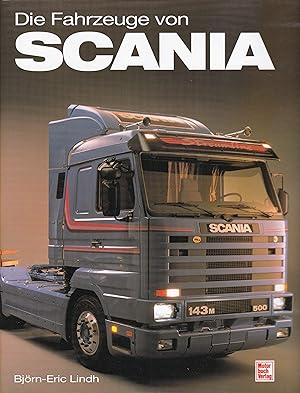 Imagen del vendedor de Die Fahrzeuge von Scania a la venta por Antiquariat Torsten Bernhardt eK