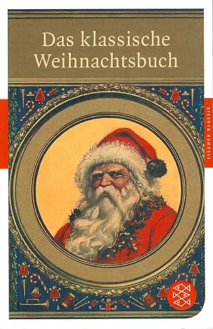 Bild des Verkufers fr Das klassische Weihnachtsbuch ; Mit Texten von Hans Christian Andersen, Selma Lagelf, Thomas Mann und anderen - Herausgegeben von Nicole Seifert - 3. Auflage 2011 zum Verkauf von Walter Gottfried