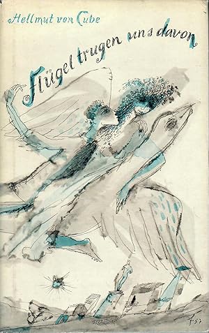 Bild des Verkufers fr Flgel trugen uns davon - Eine Romanze ; Erstausgabe 1957 - EA - WG 10 zum Verkauf von Walter Gottfried