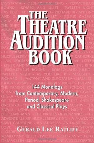 Imagen del vendedor de The Theatre Audition Book: Playing Monologs from Contemporary, Modern, Period, Shakespeare and Classical Plays: Playing Monologues from Contemporary, Modern, Period, Shakespeare and Classical Plays a la venta por WeBuyBooks