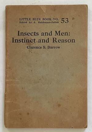 Image du vendeur pour Insects and Men. Instinct and Reason. Little Blue Book No. 53. mis en vente par Monkey House Books