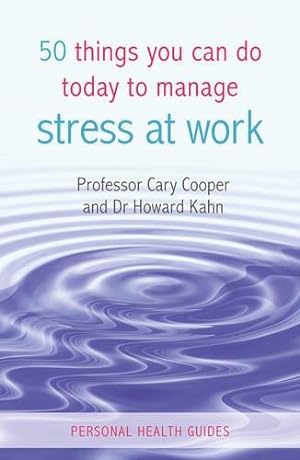 Seller image for 50 Things You Can Do Today to Manage Stress at Work for sale by WeBuyBooks