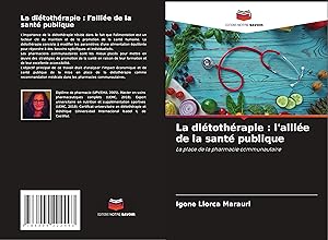 Image du vendeur pour La ditothrapie : l\ allie de la sant publique mis en vente par moluna