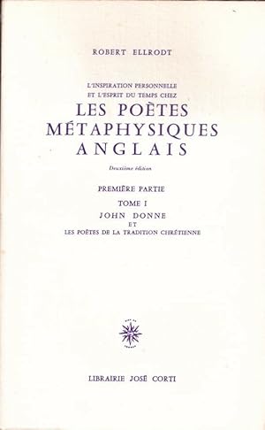 L'Inspiration personnelle et l'esprit du temps chez Les Poetes Metaphysiques Anglais 2 tomes