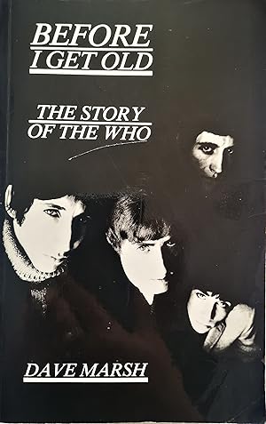 Imagen del vendedor de Before I Get Old: The Story of The Who a la venta por Karmakollisions