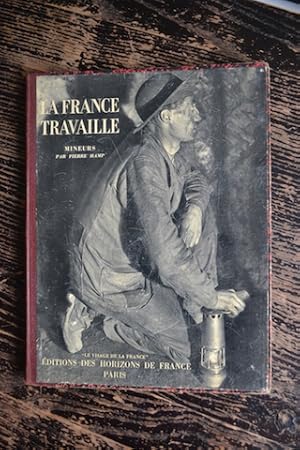 Image du vendeur pour La France travaille - Mineurs mis en vente par Un livre en poche