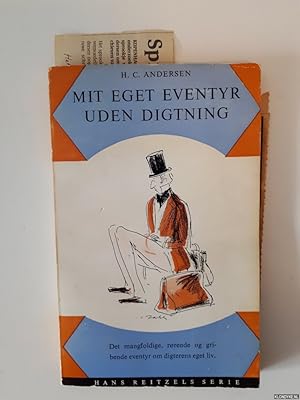 Bild des Verkufers fr Mit eget eventyr uden digtning. Det mangfoldige, rorende og gribende eventyr om digterens eget liv zum Verkauf von Klondyke