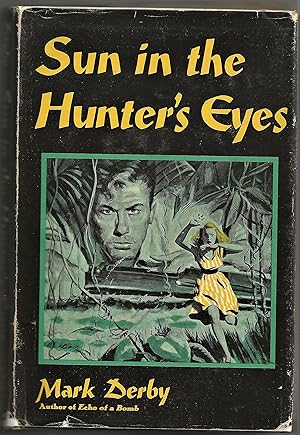 SUN IN THE HUNTER'S EYES