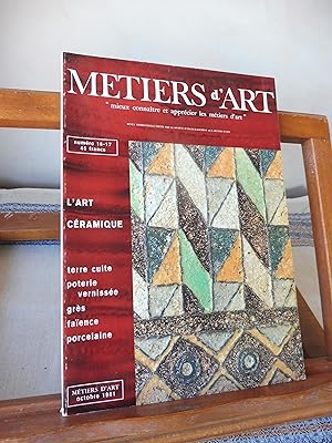 METIERS d'ART N° 16/17 - Octobre 1981 : L'Art Céramique terre cuite, poterie vernissée, grès, faï...