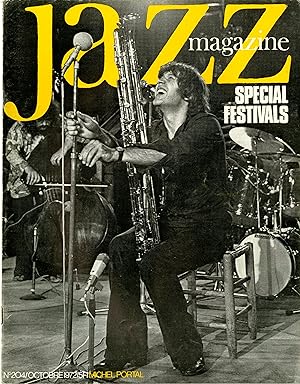 "Michel PORTAL / SPECIAL FESTIVALS" JAZZ MAGAZINE n° 204 Octobre 1972