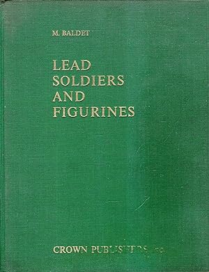 Image du vendeur pour Lead Soldiers and Figurines mis en vente par Pendleburys - the bookshop in the hills