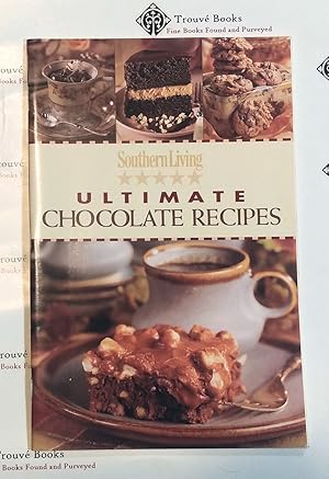 Southern Living Ultimate Chocolate Recipes
