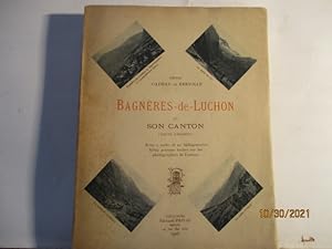 Bagnères-de-Luchon et son Canton (Haute-Garonne) par Gadeau de Kerville