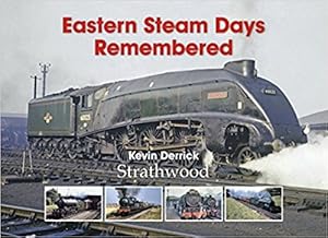 Eastern Steam Days Remembered