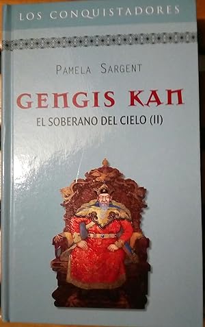 GENGIS KAN. EL SOBERANO DEL CIELO (II)
