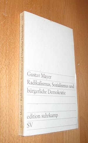 Bild des Verkufers fr Radikalismus, Sozialismus und brgerliche Demokratie zum Verkauf von Dipl.-Inform. Gerd Suelmann