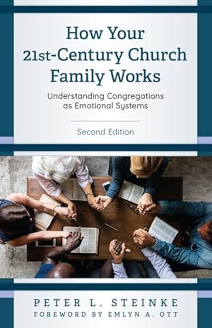 Seller image for How Your 21st-century Church Family Works : Understanding Congregations As Emotional Systems for sale by GreatBookPrices