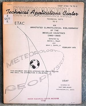 Bild des Verkufers fr An Annotated Climatological Bibliography of the Benelux Countries (1960-1969) - Technical Note 70-2 zum Verkauf von Argyl Houser, Bookseller