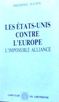 Les Etats-Unis contre l'Europe