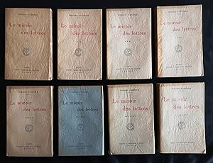 Bild des Verkufers fr Le Miroir des Lettres. 8 volumes, tomes 1  8 : Premire srie (1918) ; Deuxime srie (1919) ; Troisime srie (1920) ; Quatrime srie (1921) ; Cinquime srie (1922) ; Sixime srie (1923) ; Septime srie (1924) ; Huitime srie (1925-1926). zum Verkauf von ABC - Eric Girod