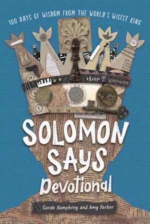 Immagine del venditore per Solomon Says Devotional : 100 Days of Wisdom from the World's Wisest King venduto da GreatBookPrices