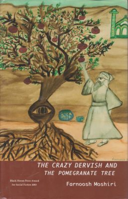 Seller image for The Crazy Dervish and the Pomegranate Tree for sale by Robinson Street Books, IOBA