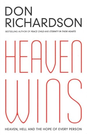 Immagine del venditore per Heaven Wins : Heaven, Hell and the Hope of Every Person venduto da GreatBookPrices