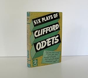 Imagen del vendedor de Six Plays of Clifford Odets, Published by Modern Library, 1970 Issue : Waiting for Lefty, Awake and Sing, Golden Boy, Rocket to the Moon , Till the Day I Die, Paradise Lost. OP a la venta por Brothertown Books