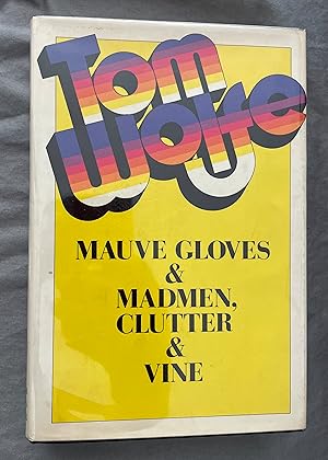 Mauve Gloves & Madmen, Clutter, & Vine